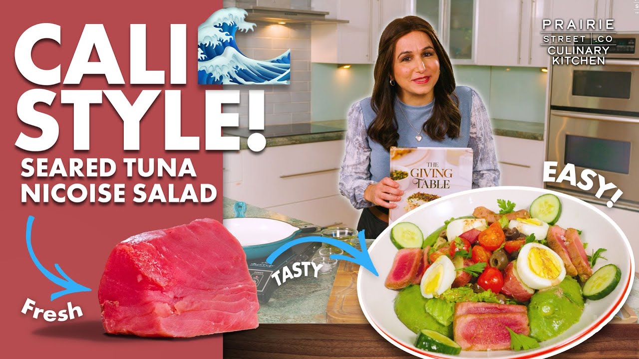 Cali Style! Seared Fresh Tuna Nichoise Salad by Chef Naomi