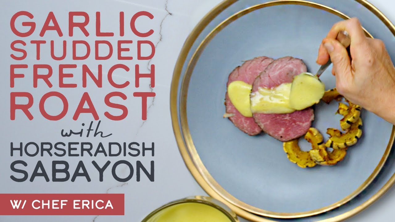Garlic Studded French Roast with Horseradish Sabayon
